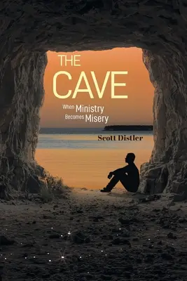 La grotte : Quand le ministère devient misère - The Cave: When Ministry Becomes Misery