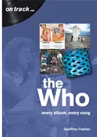 Les Who : Chaque album, chaque chanson - The Who: Every Album, Every Song