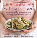 Eating for Two - Le guide complet de la nutrition pendant la grossesse et au-delà - Eating for Two - The complete guide to nutrition during pregnancy and beyond