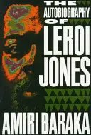 L'autobiographie de LeRoi Jones - The Autobiography of LeRoi Jones