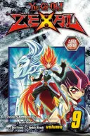 Yu-Gi-Oh ! Zexal, Vol. 9, 9 - Yu-Gi-Oh! Zexal, Vol. 9, 9