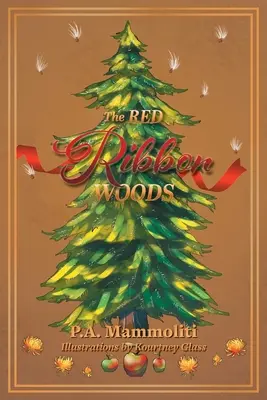 Les Bois du Ruban Rouge - The Red Ribbon Woods