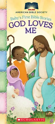 Dieu m'aime (Les premières histoires bibliques de bébé) - God Loves Me (Baby's First Bible Stories)