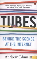 Tubes - Les coulisses de l'Internet - Tubes - Behind the Scenes at the Internet