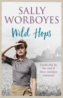 Wild Hops - Une saga romantique passionnante et un récit vibrant d'amour illicite, d'amitié et de l'East End. - Wild Hops - An enthralling romantic saga and a vibrant tale of illicit love, friendship and the East End