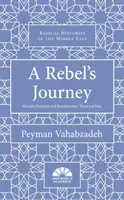 Le voyage d'un rebelle : Mostafa Sho'aiyan et la théorie révolutionnaire en Iran - A Rebel's Journey: Mostafa Sho'aiyan and Revolutionary Theory in Iran