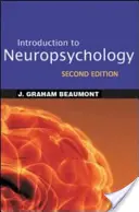 Introduction à la neuropsychologie, deuxième édition - Introduction to Neuropsychology, Second Edition