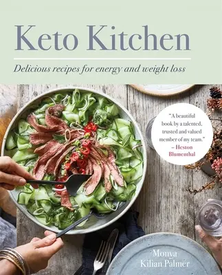 Keto Kitchen : Recettes délicieuses pour l'énergie et la perte de poids - Keto Kitchen: Delicious Recipes for Energy and Weight Loss