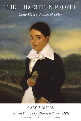 Le peuple oublié : Les créoles de couleur de Cane River (révisé) - Forgotten People: Cane River's Creoles of Color (Revised)
