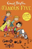 Famous Five Colour Short Stories (Histoires courtes en couleur des cinq célèbres) : Le bon vieux Timmy - Famous Five Colour Short Stories: Good Old Timmy
