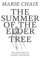 L'été du sureau - The Summer of the Elder Tree