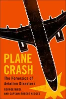 Crash d'avion : La criminalistique des catastrophes aériennes - Plane Crash: The Forensics of Aviation Disasters