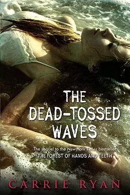 Les vagues de la mort - The Dead-Tossed Waves