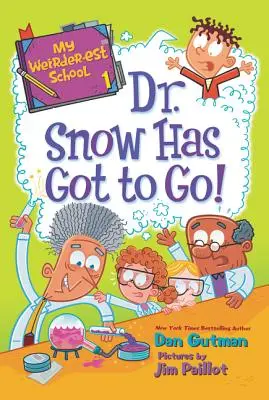 Mon école la plus bizarre : Le Dr Snow doit partir ! - My Weirder-est School: Dr. Snow Has Got to Go!