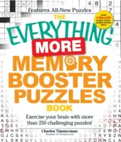 The Everything More Memory Booster Puzzles Book : Exercez votre cerveau avec plus de 250 puzzles stimulants ! - The Everything More Memory Booster Puzzles Book: Exercise Your Brain with More Than 250 Challenging Puzzles!