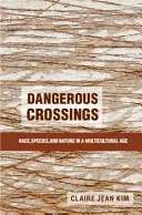 Traversées dangereuses - Dangerous Crossings