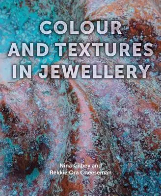 Couleurs et textures en joaillerie - Colour and Textures in Jewellery