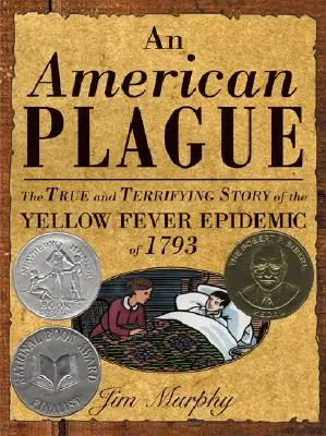 La peste américaine : L'histoire vraie et terrifiante de l'épidémie de fièvre jaune de 1793 - American Plague: The True and Terrifying Story of the Yellow Fever Epidemic of 1793