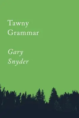 Grammaire fauve : Essais - Tawny Grammar: Essays