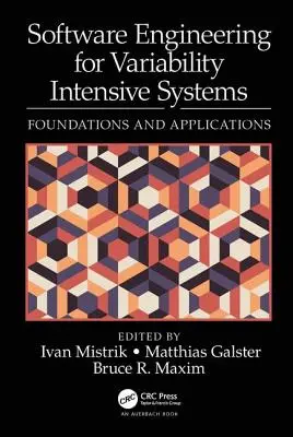 Génie logiciel pour les systèmes à forte variabilité : Fondements et applications - Software Engineering for Variability Intensive Systems: Foundations and Applications