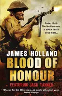 Le sang de l'honneur - Une aventure de Jack Tanner - Blood of Honour - A Jack Tanner Adventure