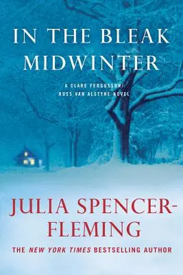 Au cœur de l'hiver : Un mystère de Clare Fergusson et Russ Van Alstyne - In the Bleak Midwinter: A Clare Fergusson and Russ Van Alstyne Mystery