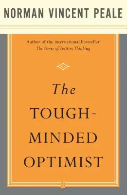 L'optimiste au caractère bien trempé - The Tough-Minded Optimist