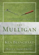 Le Mulligan : Une parabole sur les secondes chances - The Mulligan: A Parable of Second Chances