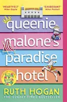 Le Paradise Hotel de Queenie Malone - le nouveau roman édifiant de l'auteur du Gardien des choses perdues. - Queenie Malone's Paradise Hotel - the uplifting new novel from the author of The Keeper of Lost Things