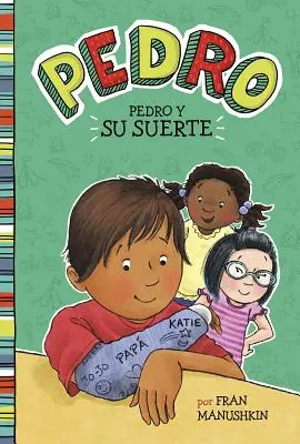 Pedro y su Suerte = La grande chance de Pedro - Pedro y su Suerte = Pedro's Big Break