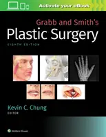 Chirurgie plastique de Grabb et Smith - Grabb and Smith's Plastic Surgery