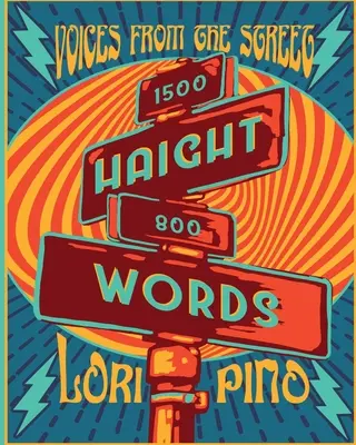 Haight Words : Les voix de la rue - Haight Words: Voices from the Street