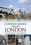 Curieuses promenades autour de Londres - Curious Walks Around London