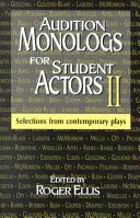 Monologues d'audition pour élèves comédiens II : Sélection de pièces contemporaines - Audition Monologs for Student Actors II: Selections from Contemporary Plays