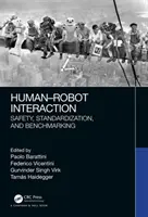 Interaction homme-robot : Sécurité, normalisation et évaluation comparative - Human-Robot Interaction: Safety, Standardization, and Benchmarking