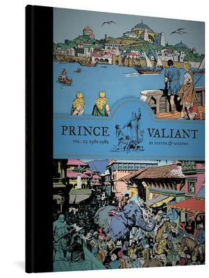 Prince Valiant Vol. 23 : 1981-1982 - Prince Valiant Vol. 23: 1981-1982