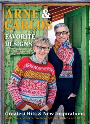 Arne & Carlos' Favorite Designs : Les plus grands succès et les nouvelles inspirations - Arne & Carlos' Favorite Designs: Greatest Hits and New Inspirations