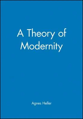 Une théorie de la modernité : Enjeux et politiques publiques - A Theory of Modernity: Issues and Public Policy