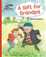 Reading Planet - Un cadeau pour grand-père - Red A : Galaxie - Reading Planet - A Gift for Grandpa - Red A: Galaxy