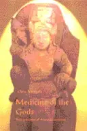 La médecine des dieux : principes de base de la médecine ayurvédique - Medicine of the Gods: Basic Principles of Ayurvedic Medicine