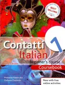 Contatti 1 Cours d'italien pour débutants 3e édition - Manuel de cours - Contatti 1 Italian Beginner's Course 3rd Edition - Coursebook