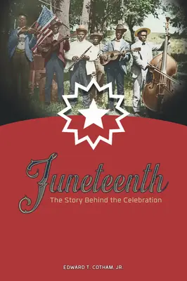 Juneteenth : L'histoire derrière la célébration - Juneteenth: The Story Behind the Celebration