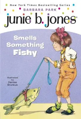 Junie B. Jones #12 : Junie B. Jones sent quelque chose de louche - Junie B. Jones #12: Junie B. Jones Smells Something Fishy