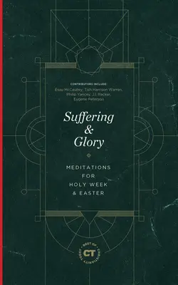 Souffrance et gloire : Méditations pour la Semaine Sainte et Pâques - Suffering & Glory: Meditations for Holy Week and Easter