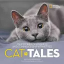 Cat Tales : Histoires vraies de gentillesse et de compagnonnage avec des chatons - Cat Tales: True Stories of Kindness and Companionship with Kitties