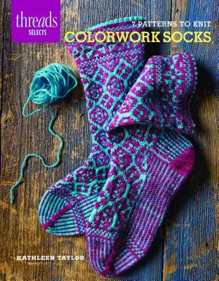 Chaussettes Colorwork : 7 modèles à tricoter - Colorwork Socks: 7 Patterns to Knit