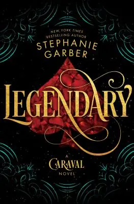 Légendaire : Un roman de Caraval - Legendary: A Caraval Novel