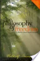 La philosophie de la liberté : Les bases d'une conception moderne du monde (Cw 4) - The Philosophy of Freedom: The Basis for a Modern World Conception (Cw 4)