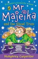 M. Majeika et le train fantôme - Mr Majeika and the Ghost Train