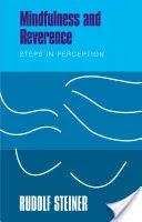 Pleine conscience et révérence : Les étapes de la perception - Mindfulness and Reverence: Steps in Perception